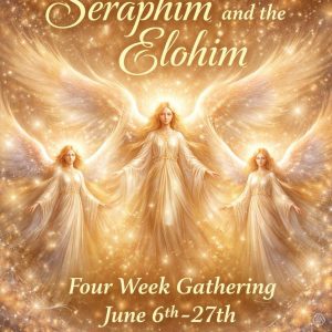 Seraphim & the Elohim