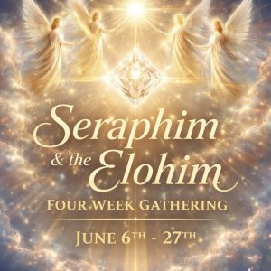 Seraphim & the Elohim